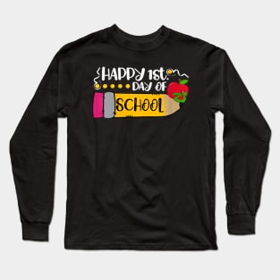 Womens Happy First Day Of School Teachers Students Parents Long Sleeve T-Shirt